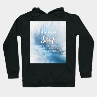 You are a Unique Soul Hoodie